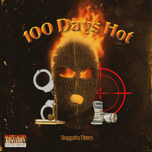100 Days Hot (Explicit)