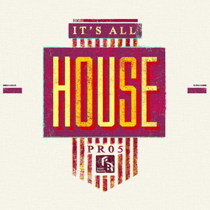 It's All House