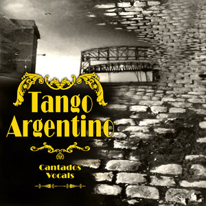 Tangos Argentinos Cantados