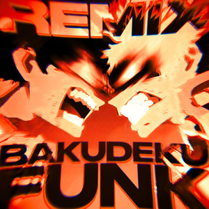 Bakudeku Funk (Super Slowed)