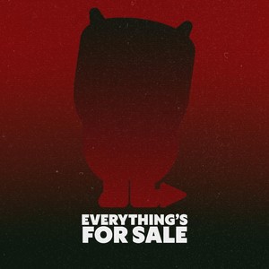 Everything's for Sale
