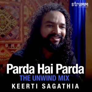 Parda Hai Parda (The Unwind Mix)