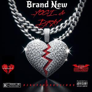 Brand New (feat. _YOGI_) (Explicit)