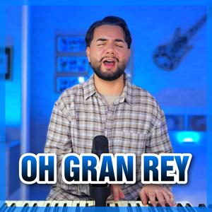 Oh Gran Rey