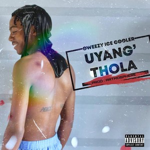 Uyang Thola (Explicit)