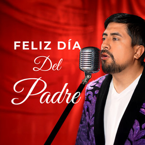 Te Admiro Papá (Feliz Día del Padre)