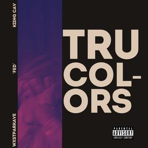 Tru Colors (Explicit)