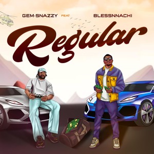 REGULAR (feat. Blessnnachi)