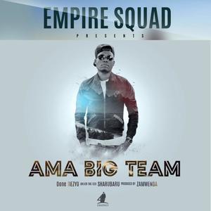 ESMG ama big team (feat. Tiez yo & Empire squad) [Explicit]