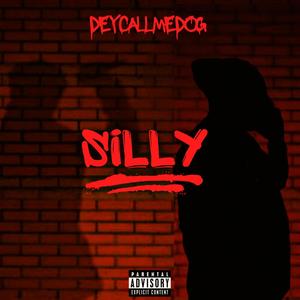 Silly (Explicit)