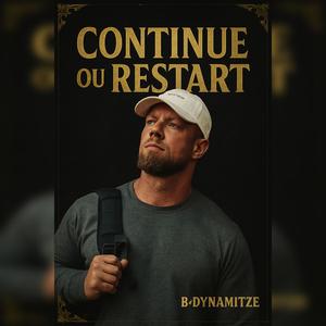 Continue ou Restart