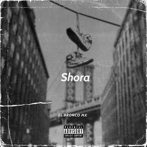 Shora (Explicit)