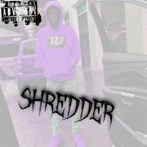 Shredder (Explicit)