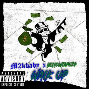 Walk up (feat. Yellowtape24) (Explicit)