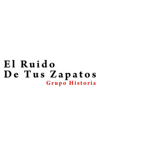 El Ruido De Tus Zapatos