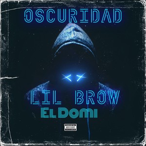 Oscuridad (Explicit)