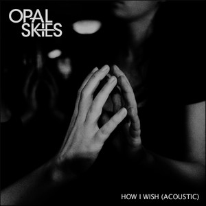 How I Wish (Acoustic)