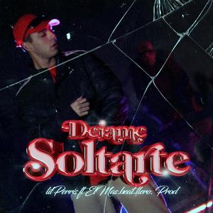 Dejame Soltarte