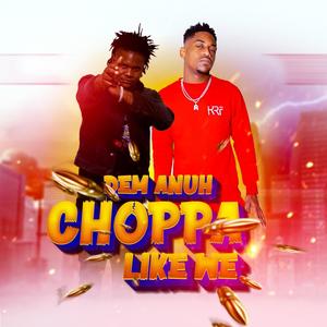 Dem anuh choppa like we (feat. Yxng Levy) (Explicit)