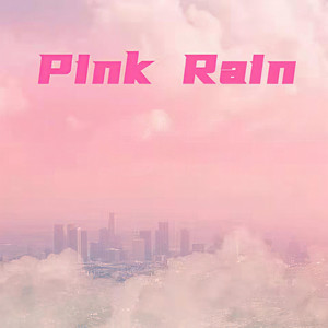 粉红雨Pink Rain (Prod By Freeboy_YAN)