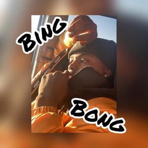 Bing Bong(freestyle) (Explicit)
