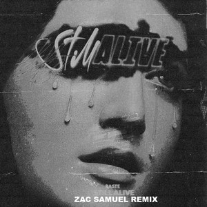 Still Alive (Zac Samuel Remix)