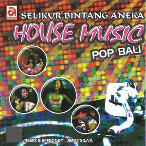 Selikur Bintang Aneka: House Music Pop Bali