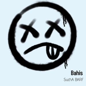 Bahis(feat. Atish beats)