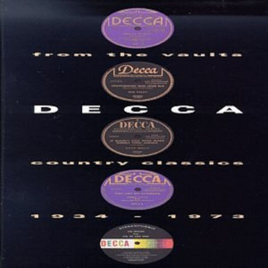 From The Vaults - Decca Country Classics 1934-1973