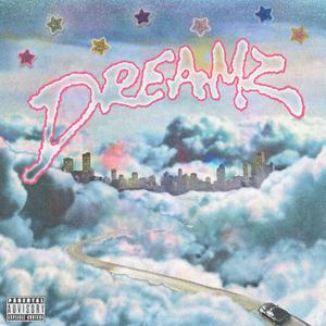 DREAMZ EP (Explicit)