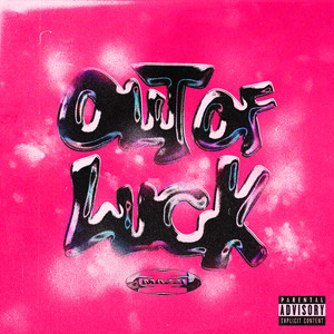 Out of Luck (Explicit)