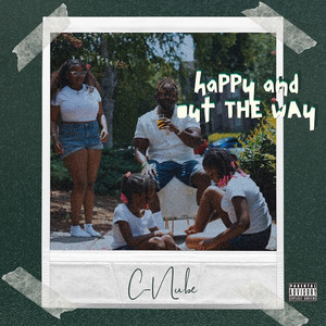 Happy and out the Way (Explicit)