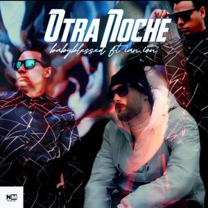 Otra noche (feat. Ian & Ion G-Melos) [Explicit]