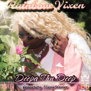 Deepa Thn Deep (feat. Naughledge Blaq) [Explicit]