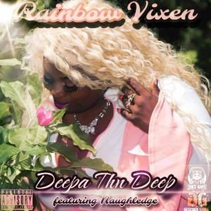 Deepa Thn Deep (feat. Naughledge Blaq) (Explicit)