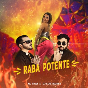 Raba Potente (Explicit)