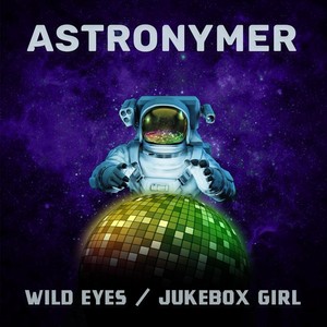 Wild Eyes / Jukebox Girl