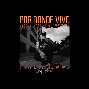 Por Donde Vivo (Explicit)