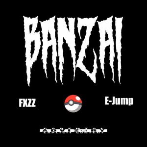BANZAI (Explicit)