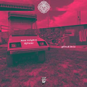 glock in it (feat. bfrenz) (Explicit)