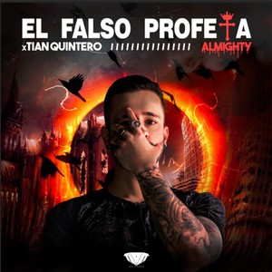 Almighty el Falso Profeta (Explicit)