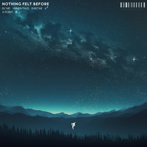 Nothing Felt Before (Radio Edit)
