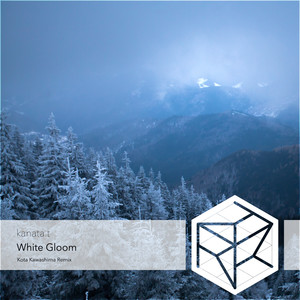 White Gloom (Kota Kawashima Remix)