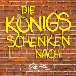 Die Königs schenken nach (Original-Soundtrack des Musicals)