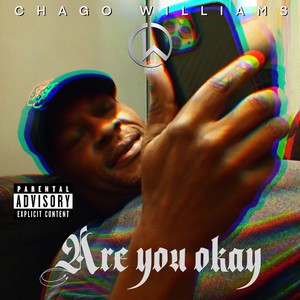 ARE YOU OKAY (Explicit)