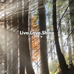 Live.Love.Shine (Explicit)