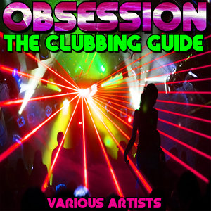 Obsession: The Clubbing Guide