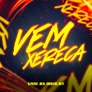 Vem Xereca (Explicit)