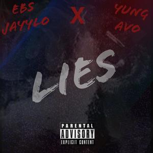 Lies (feat. Yung Avo) [Explicit]