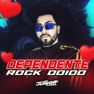Dependente Rock Doido